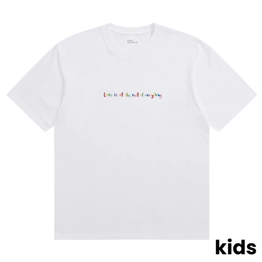 Love Is At The Root Of Everything Kids Tee