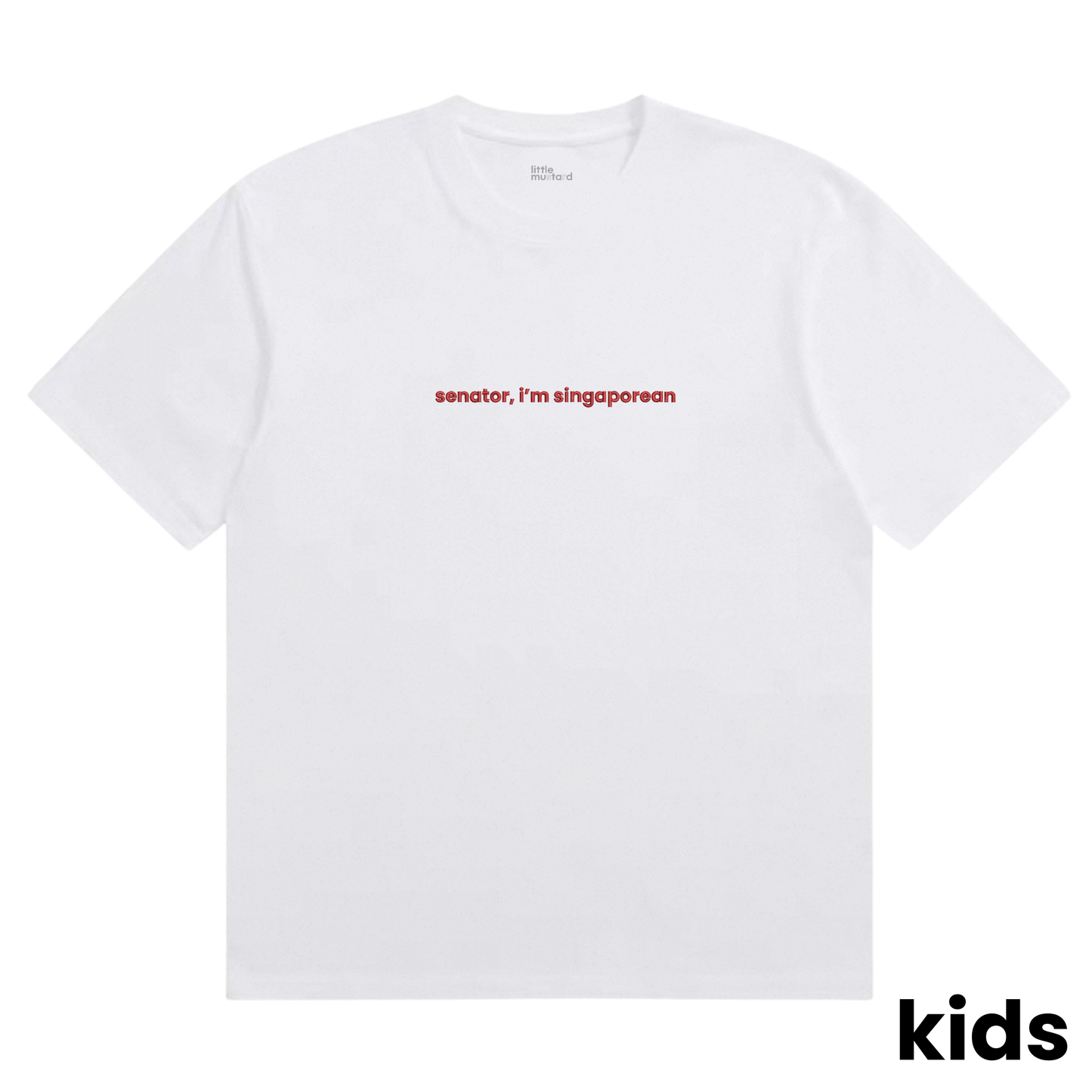 Senator, I'm Singaporean Kids Tee