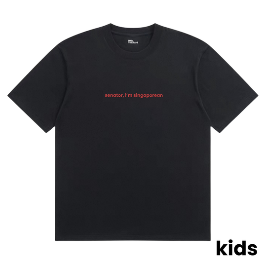 Senator, I'm Singaporean Kids Tee